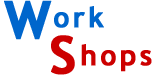 [ Workshops ]