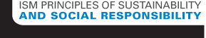 ISM Principles of Sustainability and Social Responsibility
