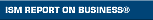 ISM Report on Business®